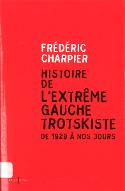 Histoire de l'extrême gauche trotskiste : de 1929 à nos jours
