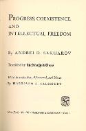 Progress, coexistence, and intellectual freedom : by Andrei D. Sakharov