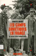Les  camps soviétiques en France : les Russes livrés à Staline en 1945
