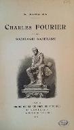 Charles Fourier et sa sociologie sociétaire