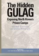 The hidden gulag : exposing North Korea's prison camps