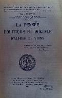 La  pensée politique et sociale d'Alfred de Vigny