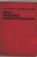 Le  petit livre rouge de la violence révolutionnaire
