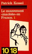 Le  mouvement "maoïste" en France. 1, Textes et documents 1963-1968