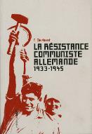 La  résistance communiste allemande, 1933-1945