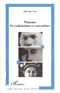 Vietnam, du confucianisme au communisme : un essai d'itinéraire intellectuel
