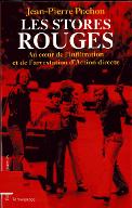 Les  stores rouges : au coeur de l'infiltration et de l'arrestation d'Action directe, 1979-1982