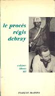 Le  procès Régis Debray