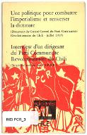Une politique pour combattre l'impérialisme et renverser la dictature : Document du Comité central du Parti communiste révolutionnaire du Chili, juillet 1975 ; Interview d'un dirigeant du Parti communiste révolutionnaire du Chili
