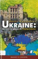 Ukraine : les métamorphoses de l'indépendance