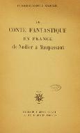 Le  conte fantastique en France : de Nodier à Maupassant