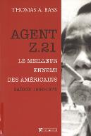 Agent Z.21 : le meilleur ennemi des Américains, Saïgon 1946-1975