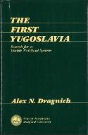 The first Yugoslavia : search for a viable political system