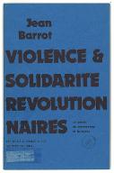 Violence et solidarité révolutionnaires ; Les procès des communistes de Barcelone