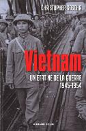 Vietnam, un Etat né de la guerre : 1945-1954