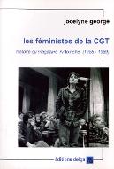 Les  féministes de la CGT : histoire du magazine Antoinette, 1955-1989