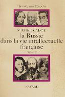 La  Russie dans la vie intellectuelle française, 1839-1856