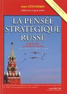 La  pensée stratégique russe : guerre tiède sur l'échiquier eurasien