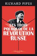 Les  trois pourquoi de la Révolution russe