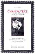 Champavert, le lycanthrope ; Précédé de "Notice sur Champavert"