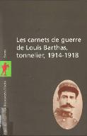 Les  carnets de guerre de Louis Barthas, tonnelier 1914-1918