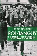 Rol-Tanguy : des Brigades internationales à la libération de Paris