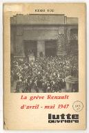 La  grève de Renault d'avril - mai 1947