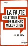 La  faute politique de Jean-Luc Mélenchon