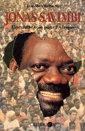 Jonas Savimbi : une autre voie pour l'Afrique