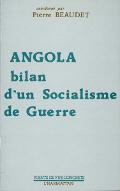 Angola : bilan d'un socialisme de guerre