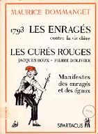 Jacques Roux, Pierre Dolivier et le Manifeste des "Enragés" : manifestes des Enragés et des Egaux