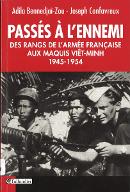 Passés à l'ennemi : des rangs de l'armée française aux maquis viêt-minh, 1945-1954