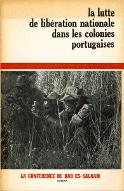 La  lutte de libération nationale dans les colonies portugaises : la conférence de Dar Es-Salaam