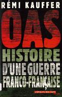OAS, histoire de la guerre franco-française