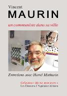 Vincent Maurin : un communiste dans sa ville