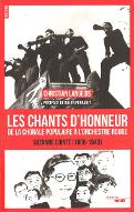 Les  chants d'honneur : de la Chorale populaire à l'Orchestre rouge Suzanne Cointe, 1905-1943