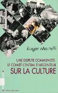Une dispute communiste : le Comité central d'Argenteuil sur la culture