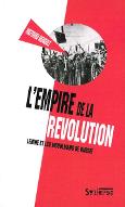 L'empire de la révolution : Lénine et les musulmans de Russie