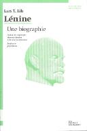 Lénine : une biographie