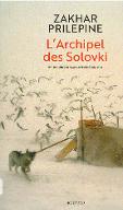 L'archipel des Solovki : roman