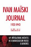 Journal 1932-1943 : les révélations inédites de l'ambassadeur russe à Londres