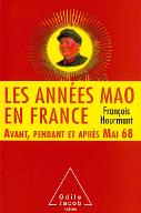 Les  années Mao en France : avant, pendant et après Mai 68 (1966-1976)