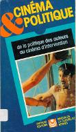 Cinéma et politique : actes des Journées du cinéma militant de la Maison de la culture de Rennes, 1977-78-79