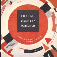 Chagall, Lissitzky, Malévitch : l'avant-garde russe à Vitebsk, 1918-1922 :  [exposition, Paris, Centre Pompidou, Galerie 2, 28 mars-16 juillet 2018]