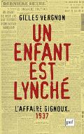 Un enfant est lynché, l'affaire Gignoux, 1937 : violence et politique dans la France du Front populaire