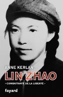Lin Zhao "combattante de la liberté"