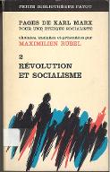 Pages de Karl Marx pour une éthique socialiste. 2, Révolution et socialisme