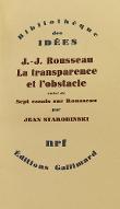 Jean-Jacques Rousseau : la transparence et l'obstacle ; suivi de, Sept essais sur Rousseau