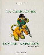 La  caricature contre Napoléon : with english summary