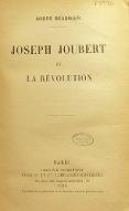 Joseph Joubert et la Révolution